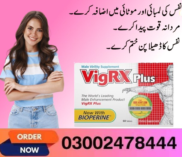 Vigrx Plus Tablets In Karachi- 03002478222