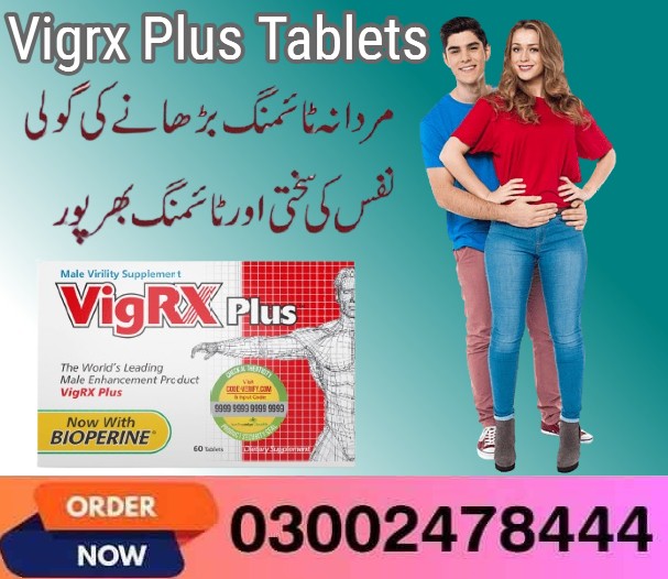 Vigrx Plus Tablets In Karachi- 03002478222