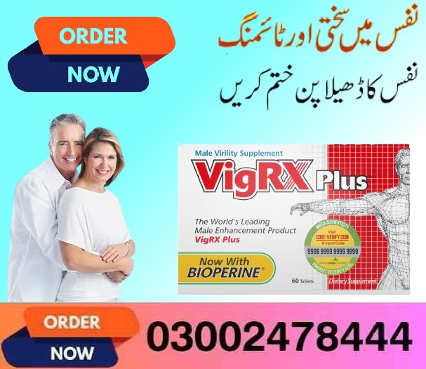 Vigrx Plus Tablets In Rawalpindi- 03002478222