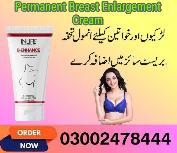 Permanent Breast Enlargement Cream In Sargodha - 03002478444