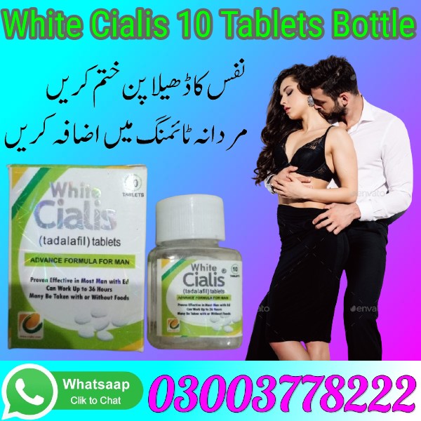 White Cialis 10 Tablets Bottle Price in ATTOCK - 03003778222